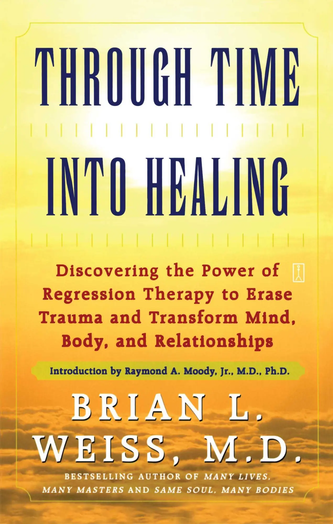 Cover: 9780671867867 | Through Time Into Healing | Brian L Weiss | Taschenbuch | Englisch