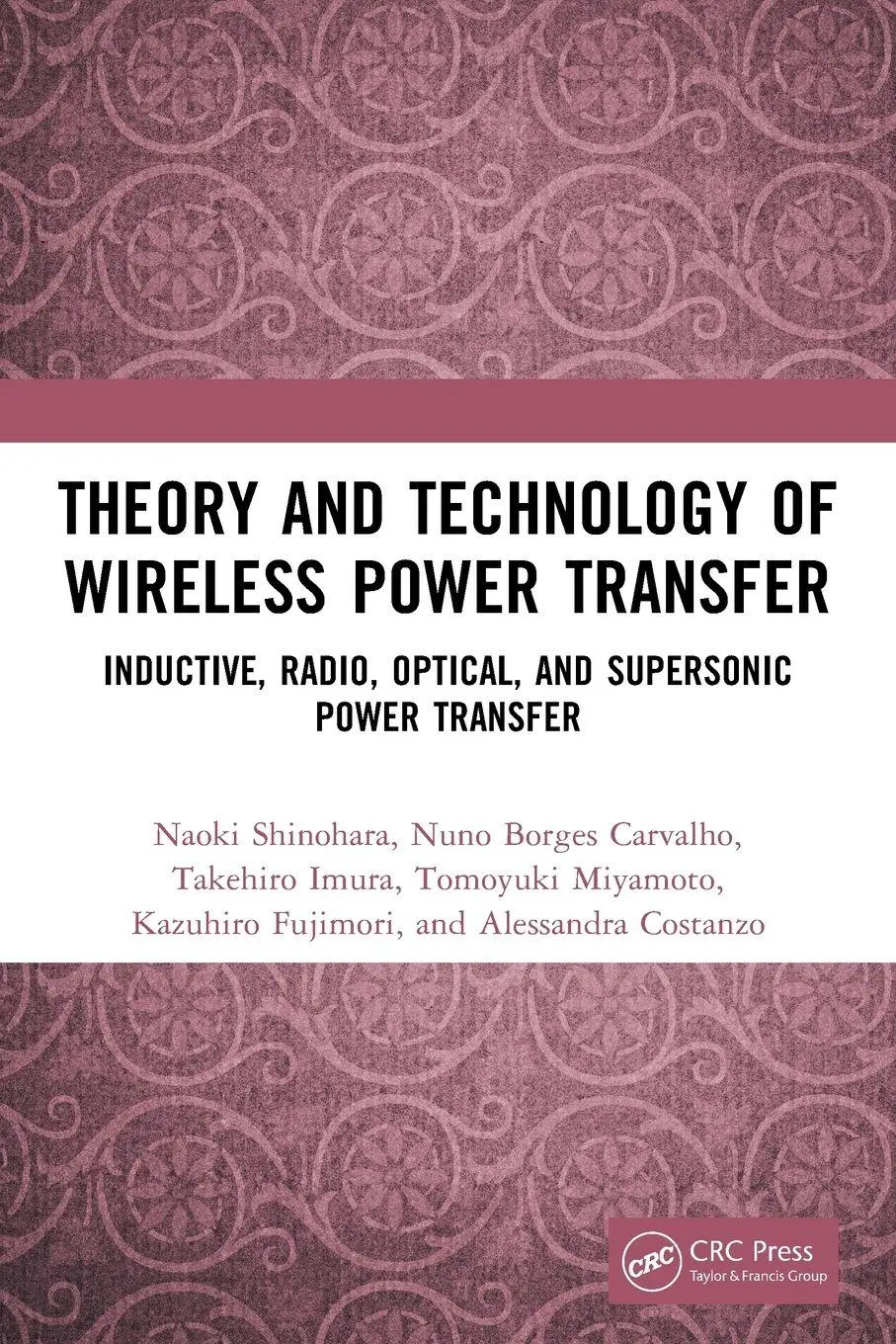 Cover: 9781032357867 | Theory and Technology of Wireless Power Transfer | Shinohara (u. a.)