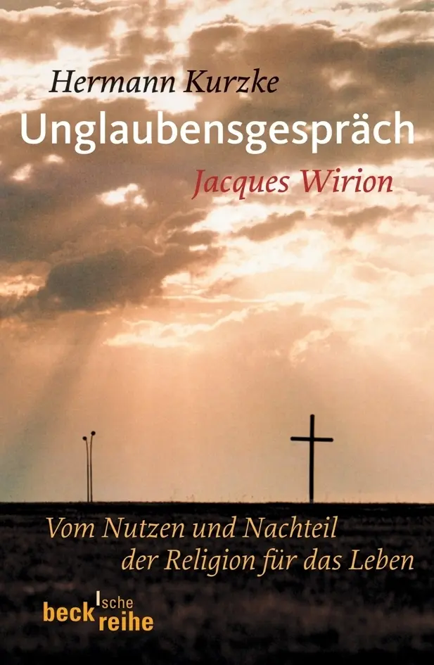 Cover: 9783406547867 | Unglaubensgespräch | Hermann Kurzke (u. a.) | Taschenbuch | 280 S.