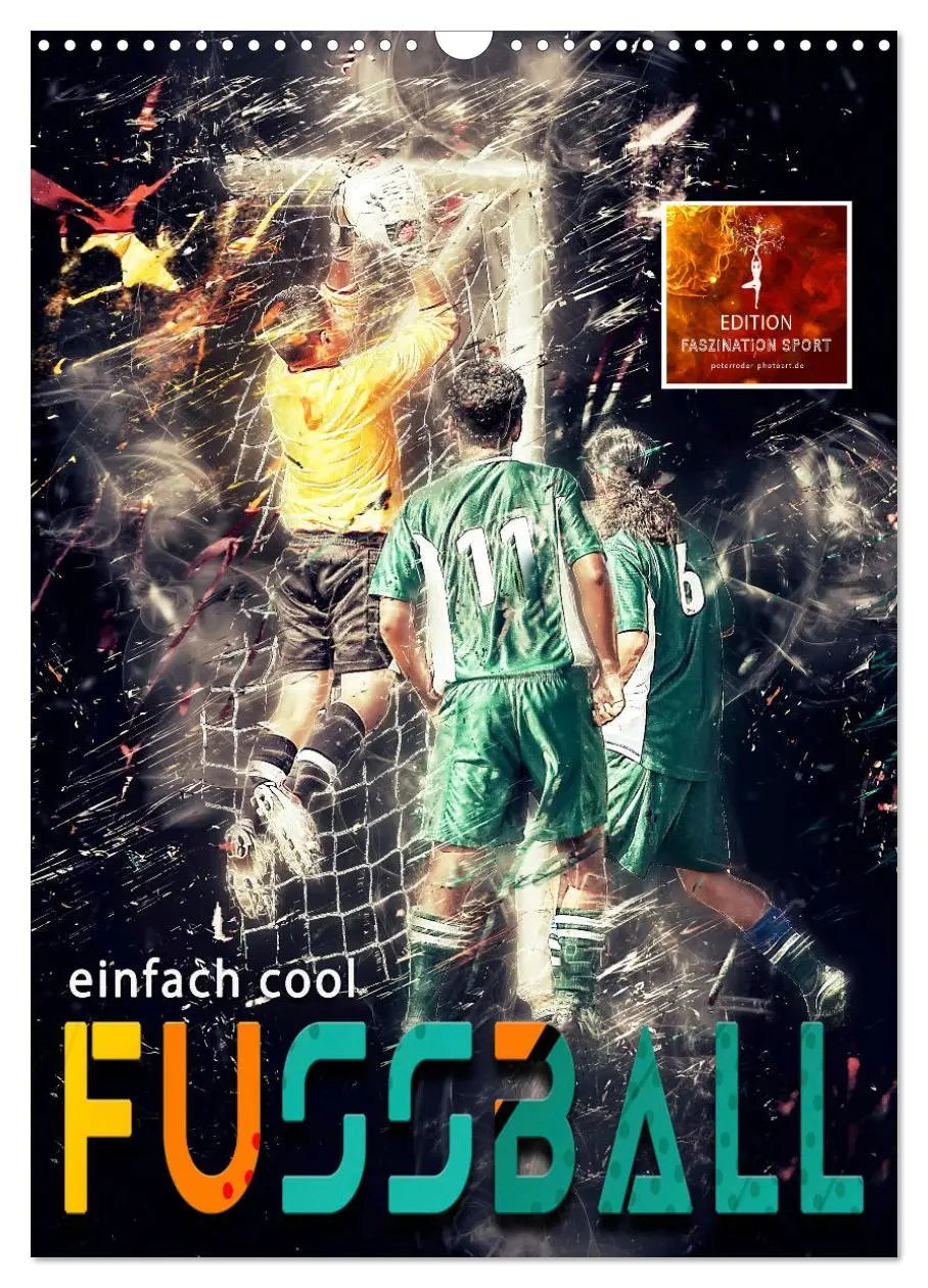 Cover: 9783516367867 | Fussball - einfach cool (Wandkalender 2026 DIN A3 hoch), CALVENDO...
