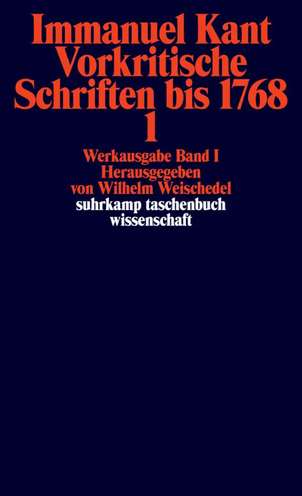 Cover: 9783518277867 | Vorkritische Schriften bis 1768. Tl.1 | Immanuel Kant | Taschenbuch