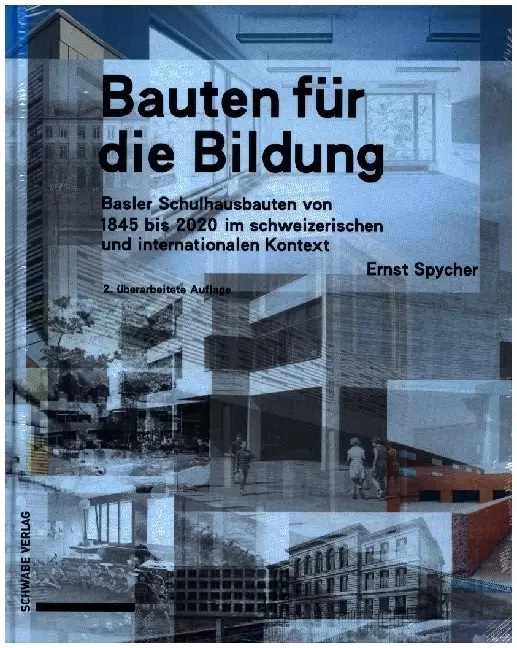 Cover: 9783796547867 | Bauten für die Bildung | Ernst Spycher | Buch | 446 S. | Deutsch