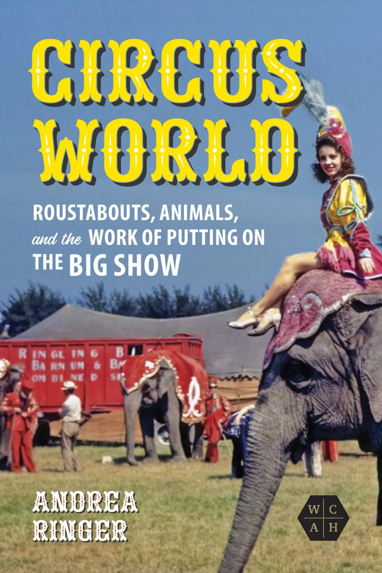 Cover: 9780252087967 | Circus World | Andrea Ringer | Taschenbuch | Englisch | 2024
