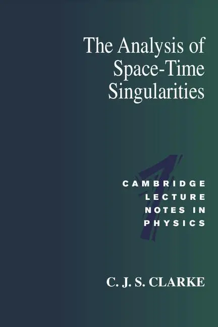 Cover: 9780521437967 | The Analysis of Space-Time Singularities | C. J. S. Clarke | Buch