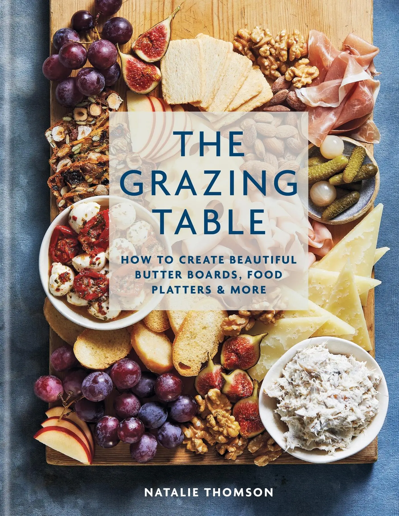 Cover: 9780600637967 | The Grazing Table: How to Create Beautiful Butter Boards, Food...