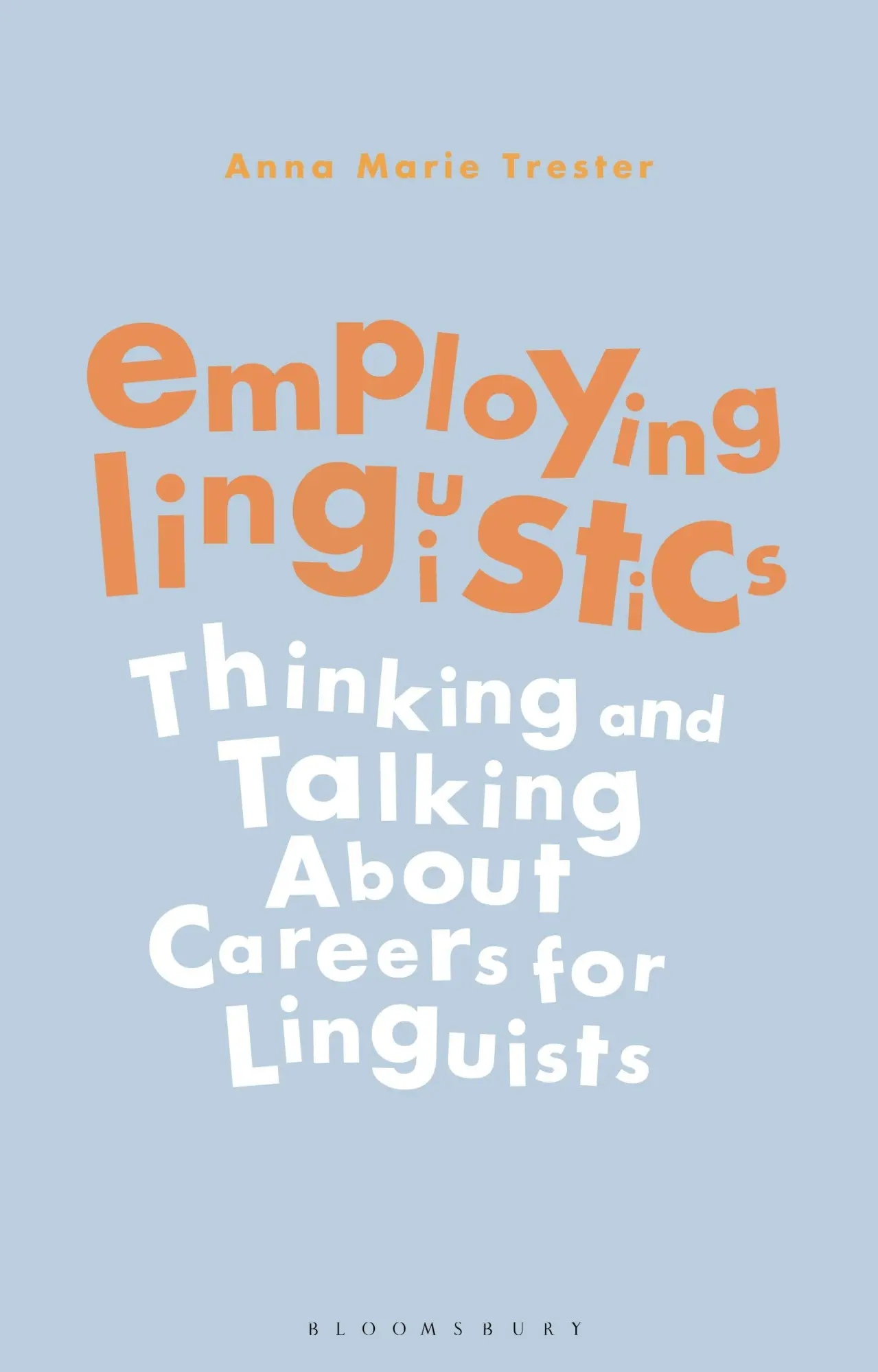 Cover: 9781350137967 | Employing Linguistics: Thinking and Talking about Careers for...