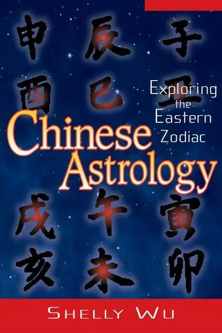 Cover: 9781564147967 | Chinese Astrology | Exploring the Eastern Zodiac | Shelly Wu | Buch