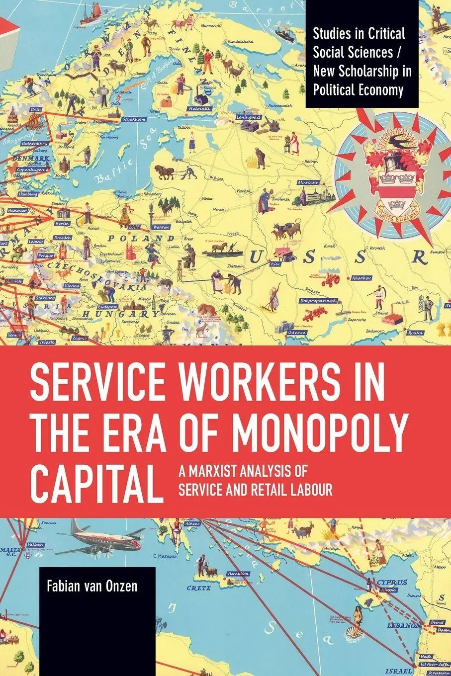Cover: 9781642597967 | Service Workers in the Era of Monopoly Capital | Fabian van Onzen