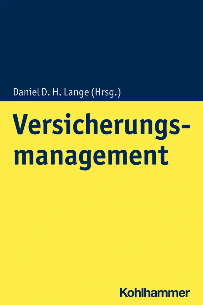 Cover: 9783170377967 | Versicherungsmanagement | Daniel D. H. Lange | Taschenbuch | 362 S.