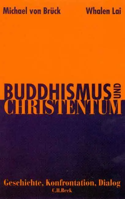 Cover: 9783406467967 | Buddhismus und Christentum | Michael von Brück (u. a.) | Taschenbuch