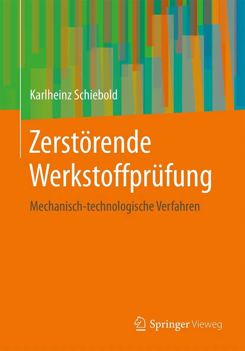 Cover: 9783662577967 | Zerstörende Werkstoffprüfung | Mechanisch-technologische Verfahren