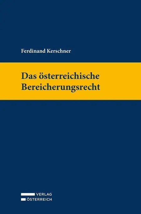 Cover: 9783704697967 | Das österreichische Bereicherungsrecht | Ferdinand Kerschner | Buch