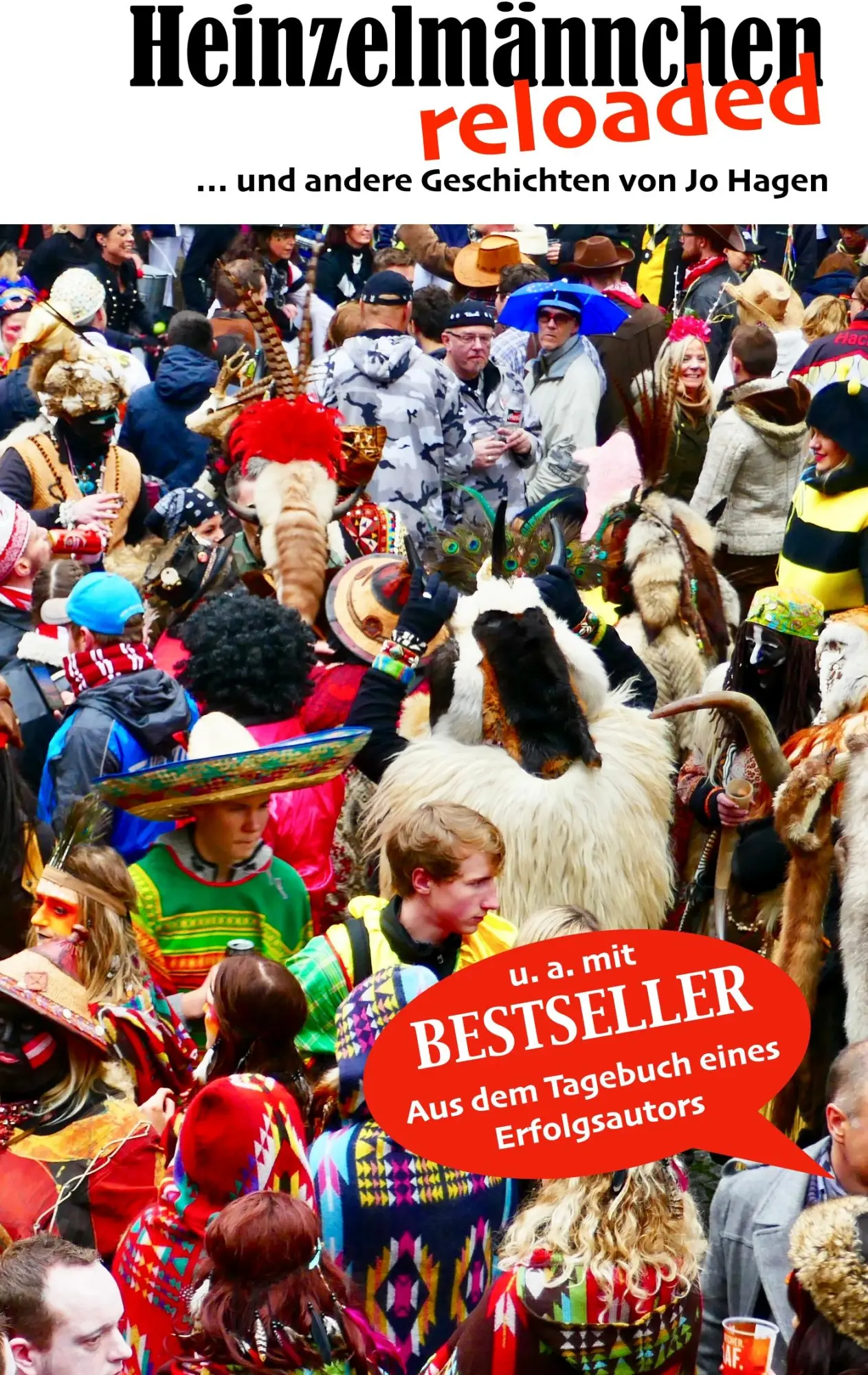 Cover: 9783746037967 | Heinzelmännchen reloaded | Satirische Geschichten von Jo Hagen | Hagen