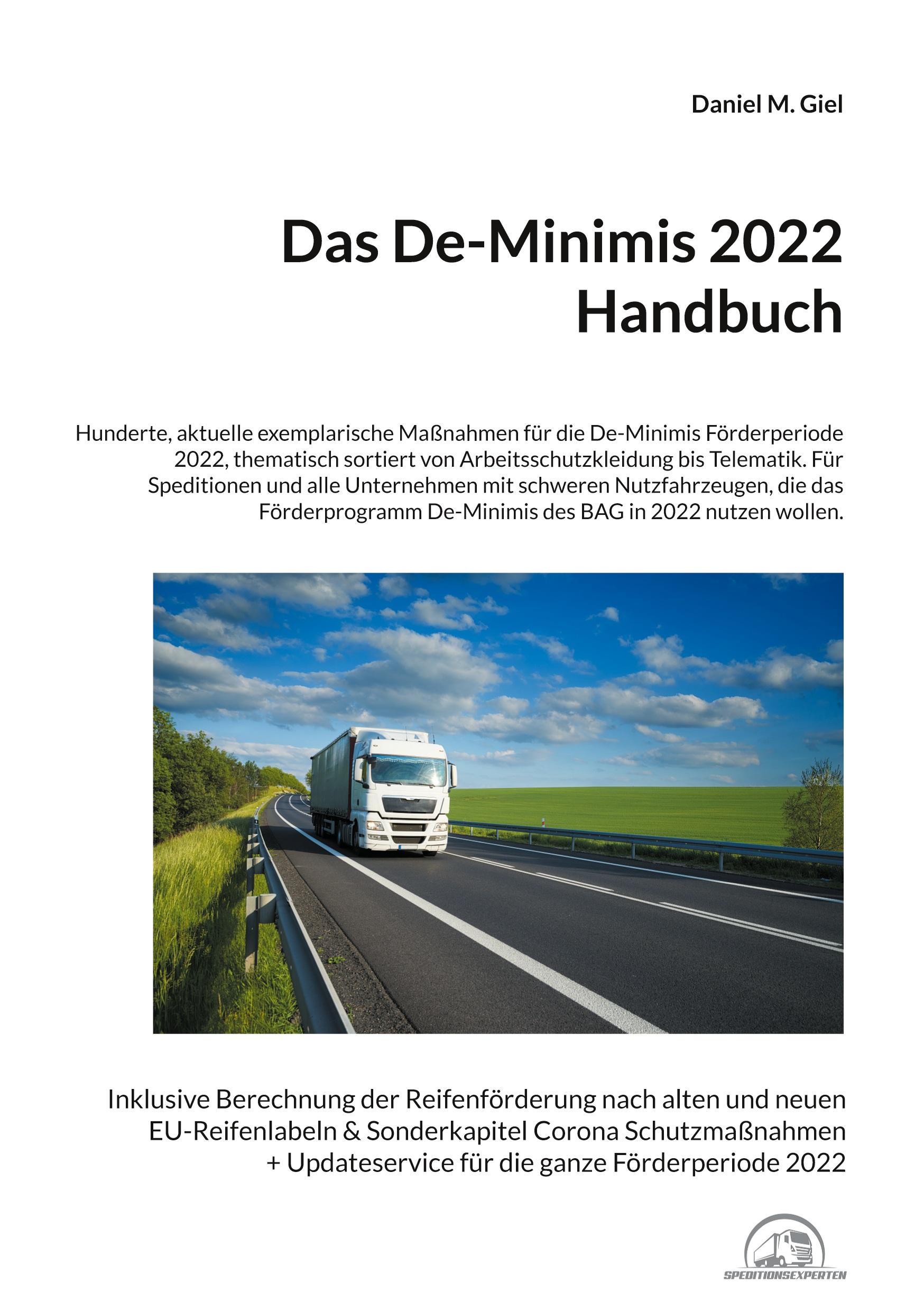 Cover: 9783755707967 | Das De-Minimis 2022 Handbuch | Daniel M. Giel | Taschenbuch | 372 S.