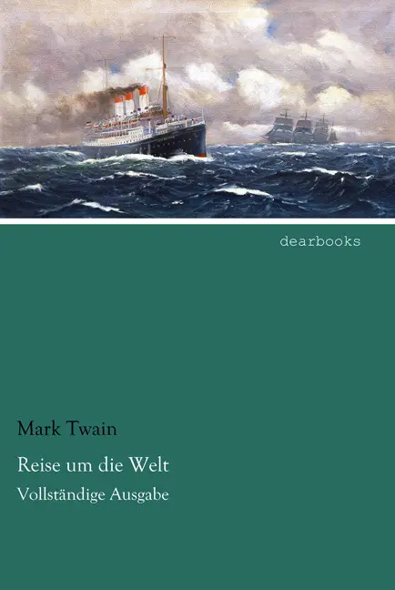 Cover: 9783954557967 | Reise um die Welt | Vollständige Ausgabe | Mark Twain | Taschenbuch