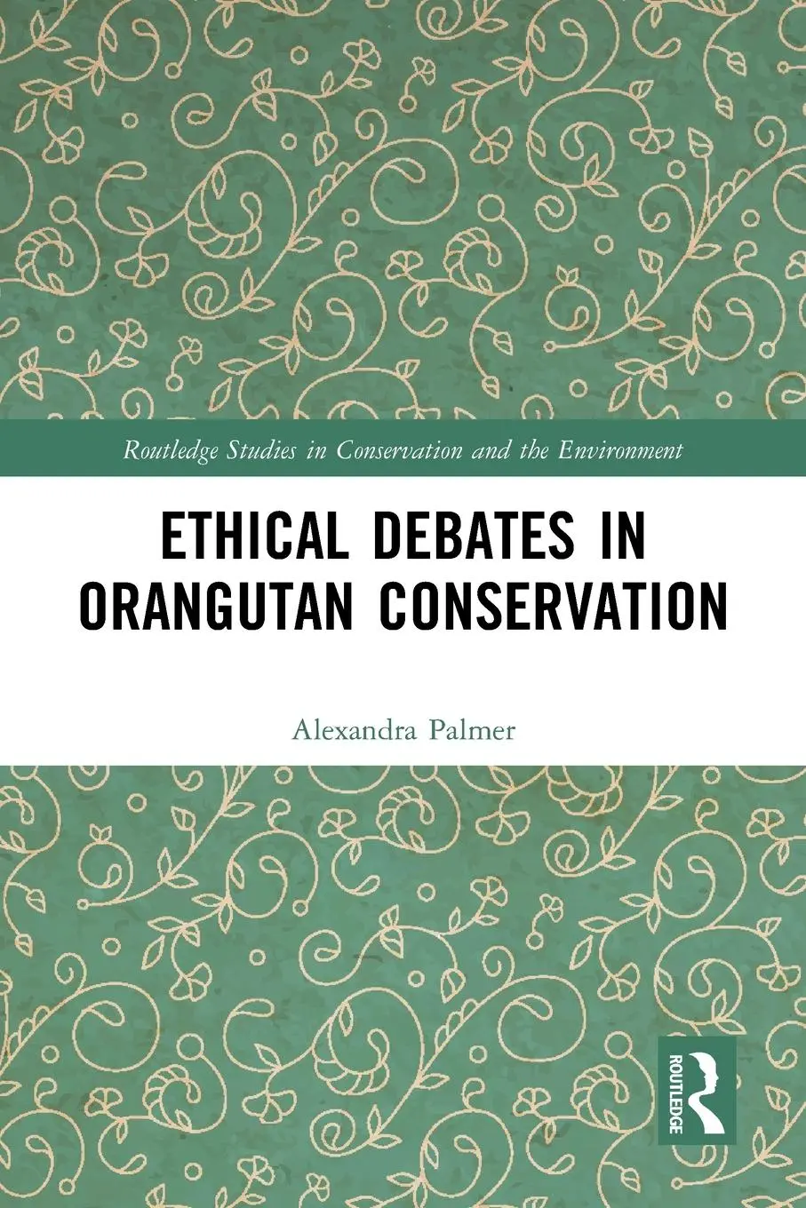 Cover: 9781032238067 | Ethical Debates in Orangutan Conservation | Alexandra Palmer | Buch