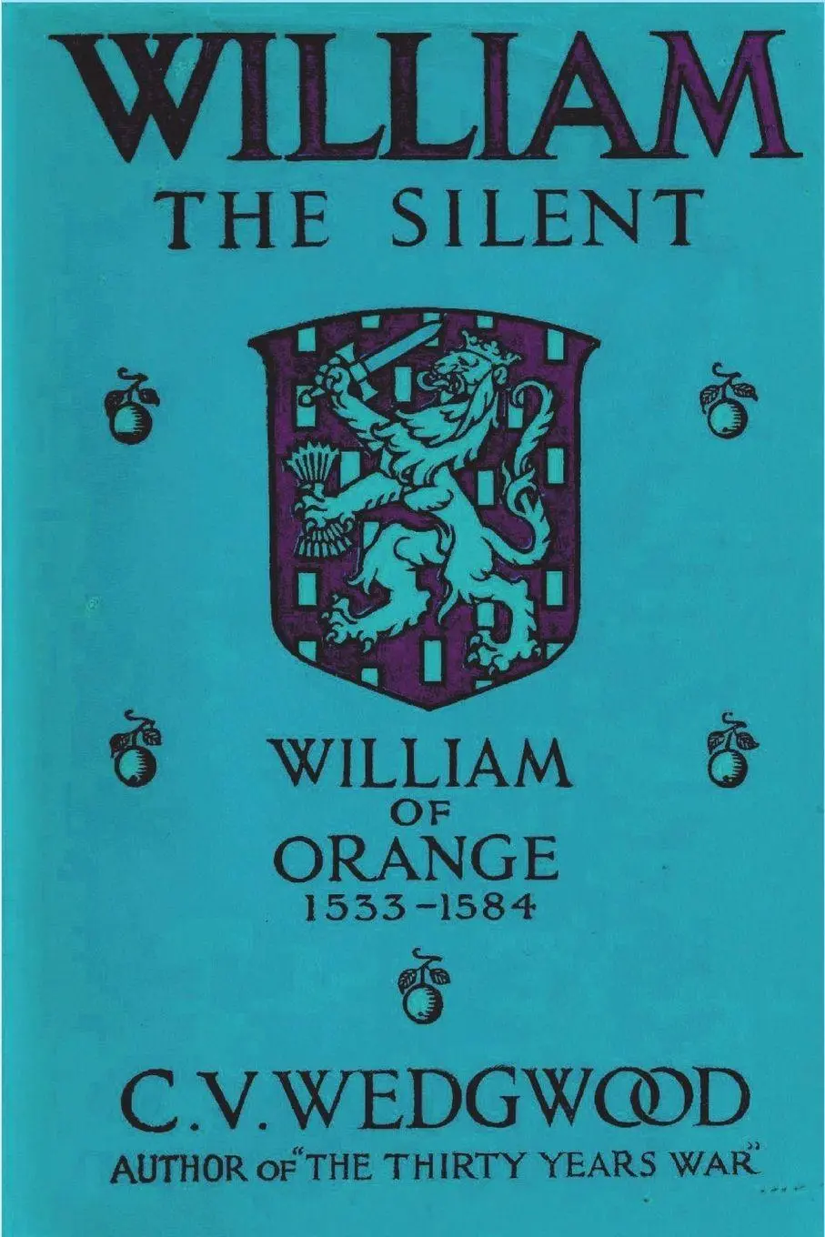 Cover: 9781773238067 | William the Silent | William of Nassau, Prince of Orange, 1533-1584