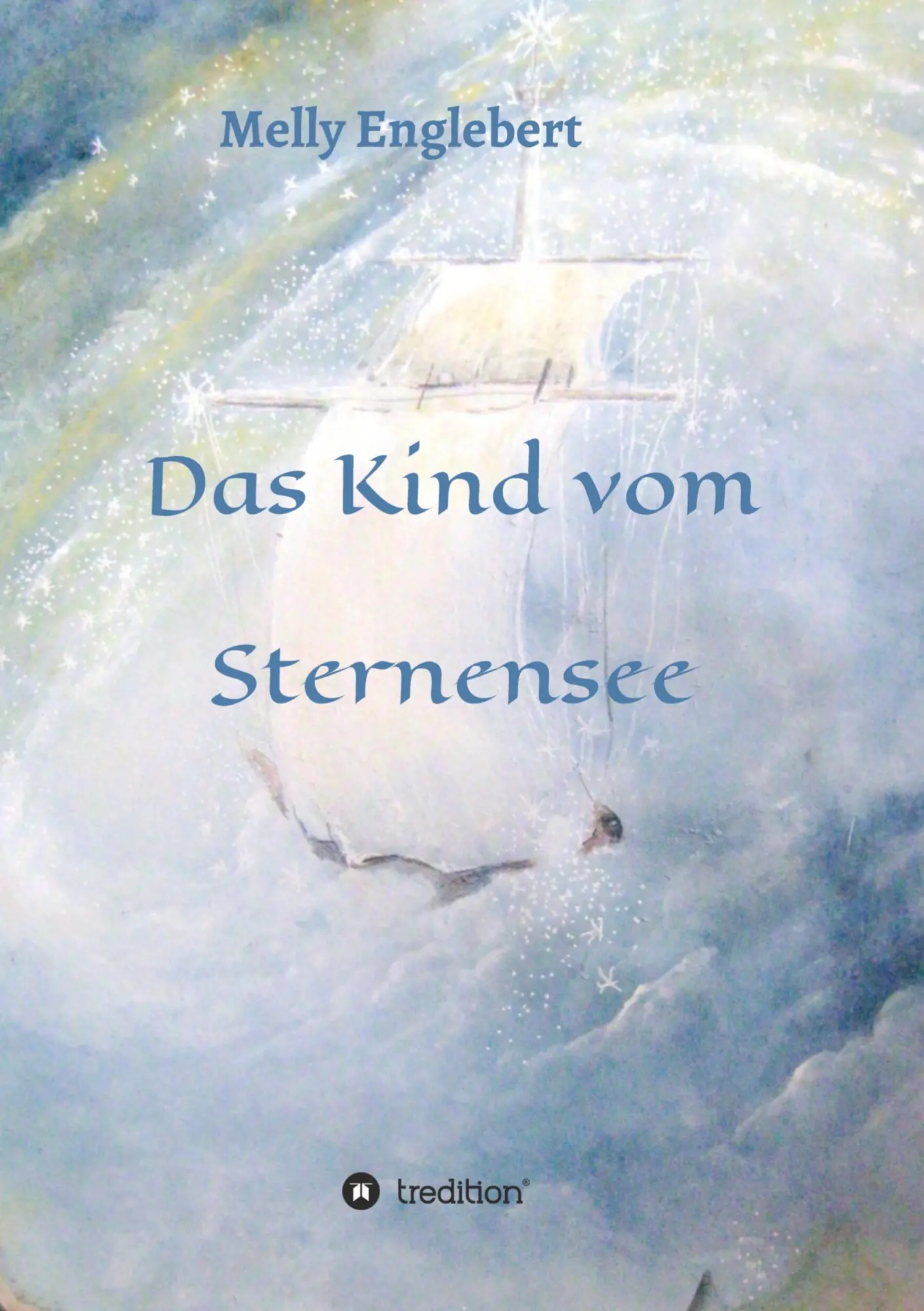 Cover: 9783347338067 | Das Kind vom Sternensee | Melly Englebert | Taschenbuch | 48 S. | 2021