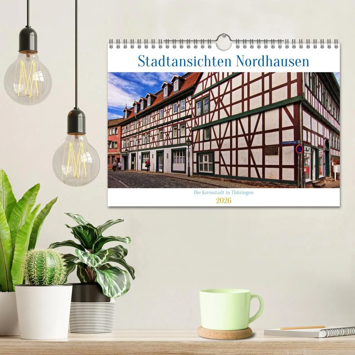 Bild: 9783457538067 | Stadtansichten Nordhausen (Wandkalender 2026 DIN A4 quer), CALVENDO...