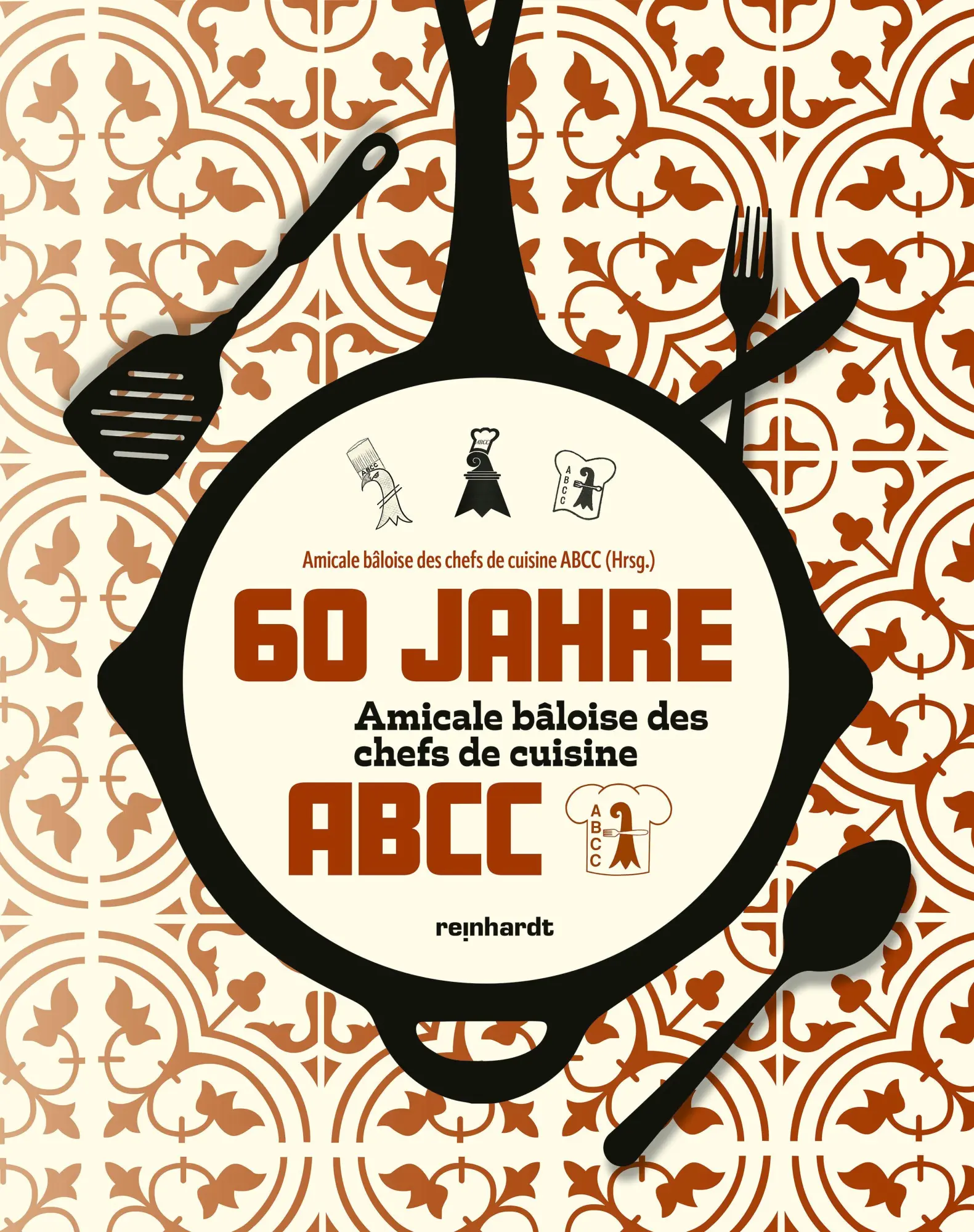 Cover: 9783724528067 | 60 Jahre Amicale bâloise des chefs de cuisine ABCC | ABCC | Buch