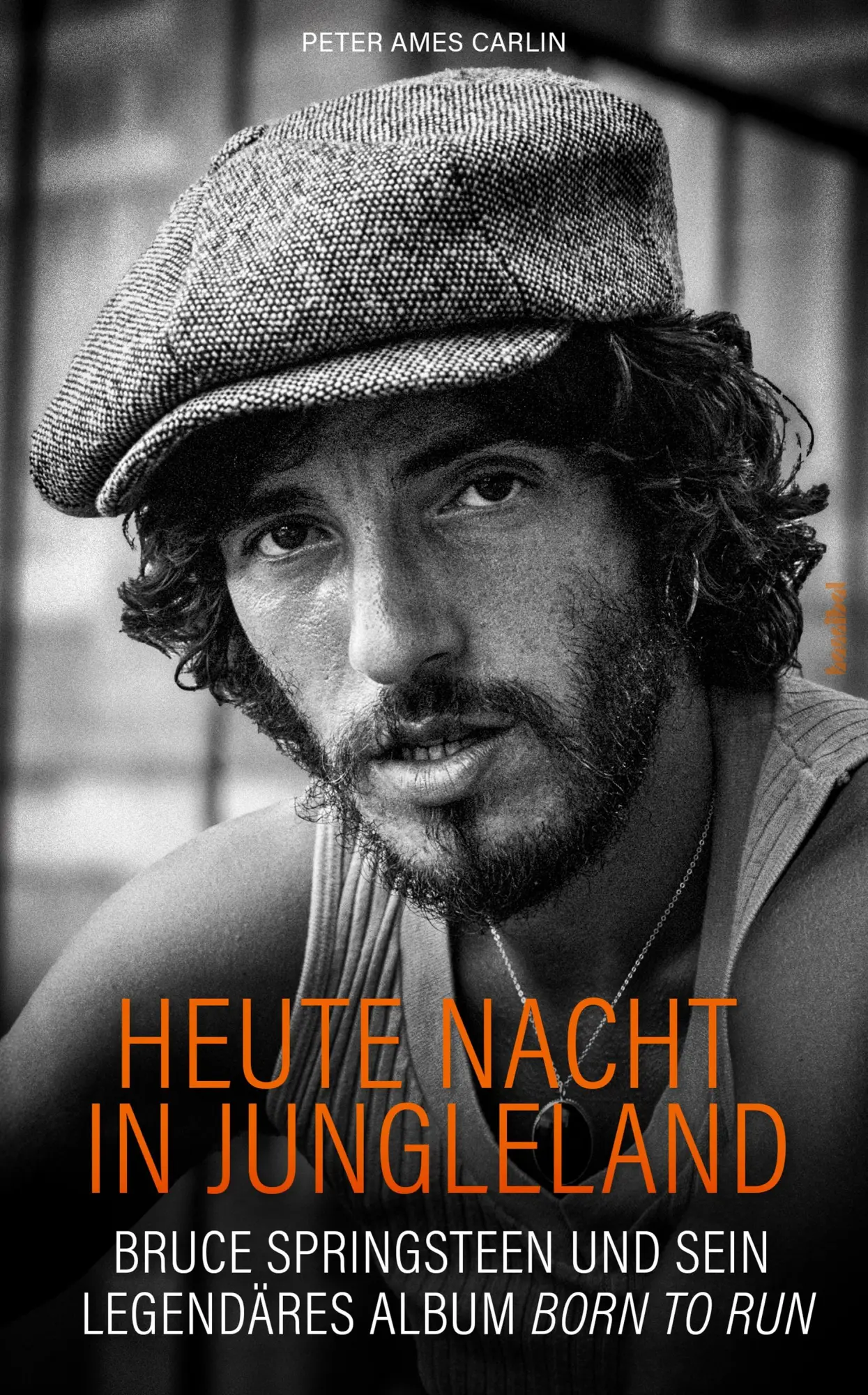 Cover: 9783854458067 | Heute Nacht in Jungleland | Peter Ames Carlin | Taschenbuch | 284 S.