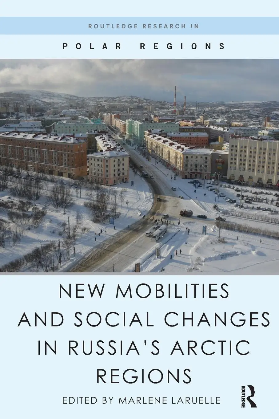 Cover: 9780367668167 | New Mobilities and Social Changes in Russia's Arctic Regions | Buch