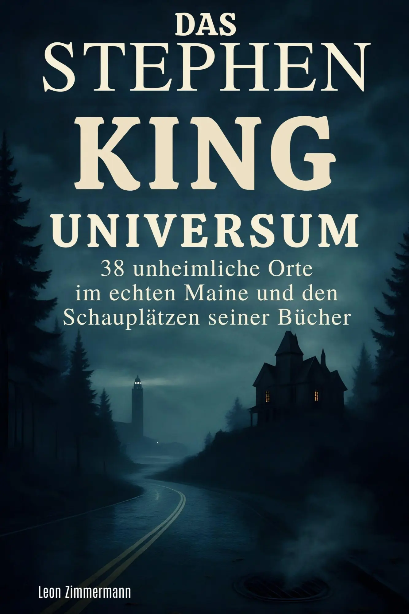 Cover: 9783695368167 | Das Stephen King Universum | Leon Zimmermann | Taschenbuch | 82 S.