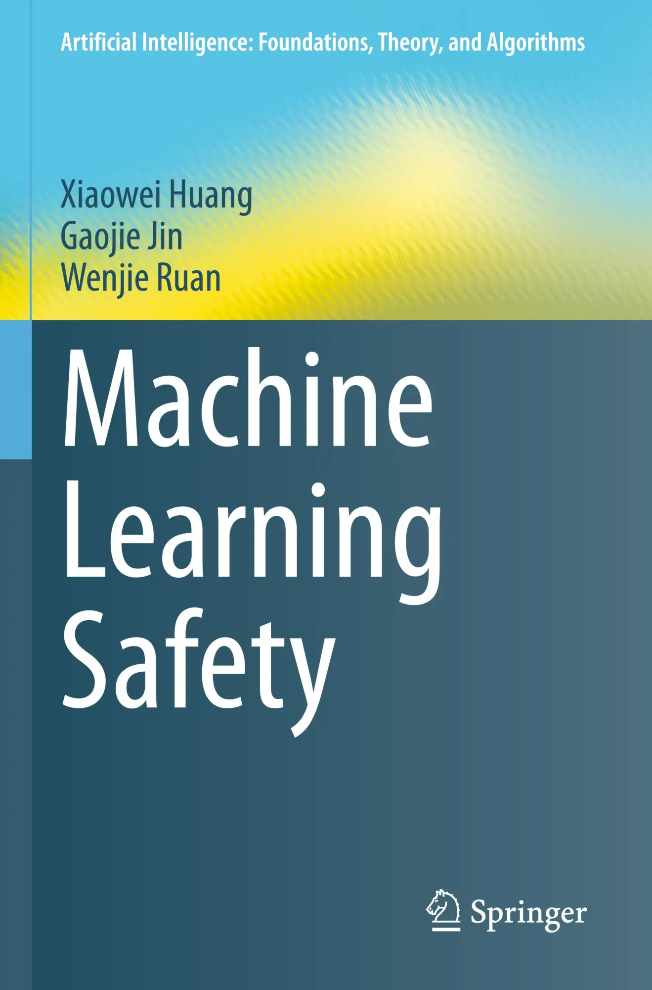 Cover: 9789811968167 | Machine Learning Safety | Xiaowei Huang (u. a.) | Taschenbuch | xvii