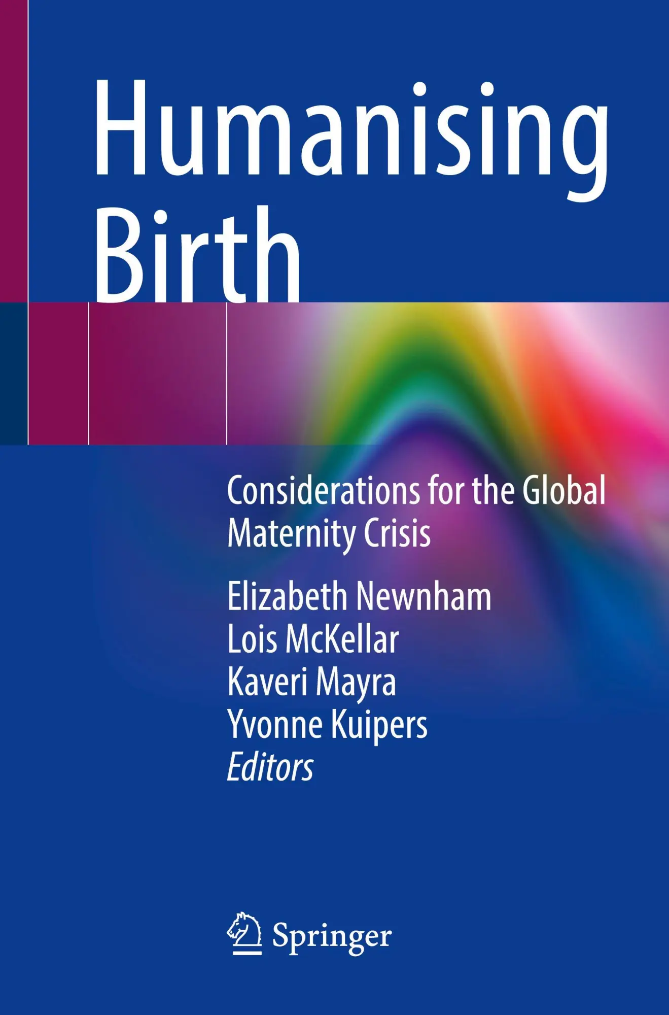 Cover: 9783031958267 | Humanising Birth | Considerations for the Global Maternity Crisis
