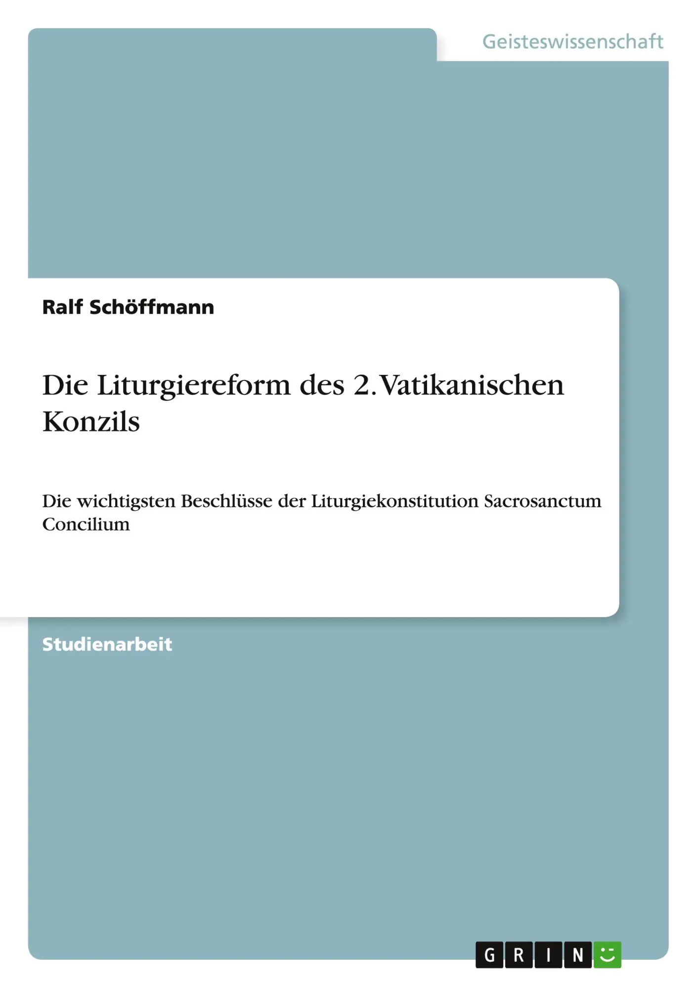 Cover: 9783638928267 | Die Liturgiereform des 2. Vatikanischen Konzils | Ralf Schöffmann