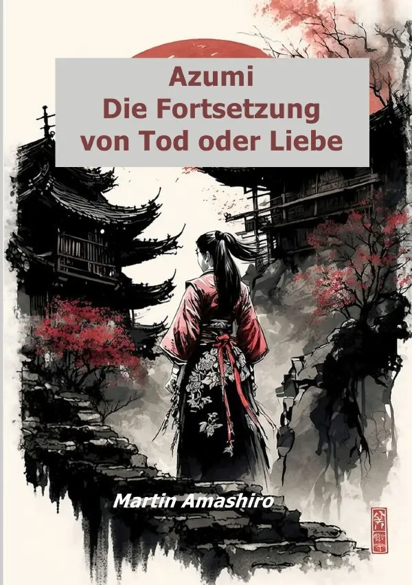 Cover: 9783818728267 | Azumi - Die Fortsetzung von Tod oder Liebe | DE | Martin Amashiro