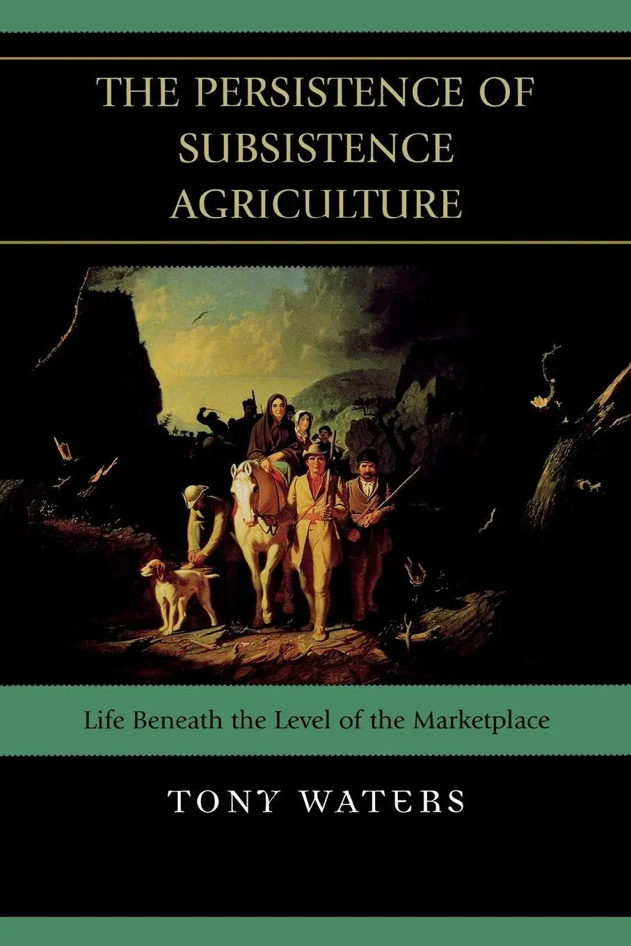 Cover: 9780739128367 | Persistence of Subsistence Agriculture | Tony Waters | Taschenbuch