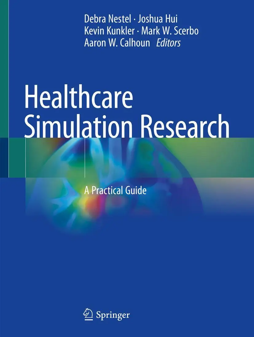 Cover: 9783030268367 | Healthcare Simulation Research | A Practical Guide | Nestel (u. a.)