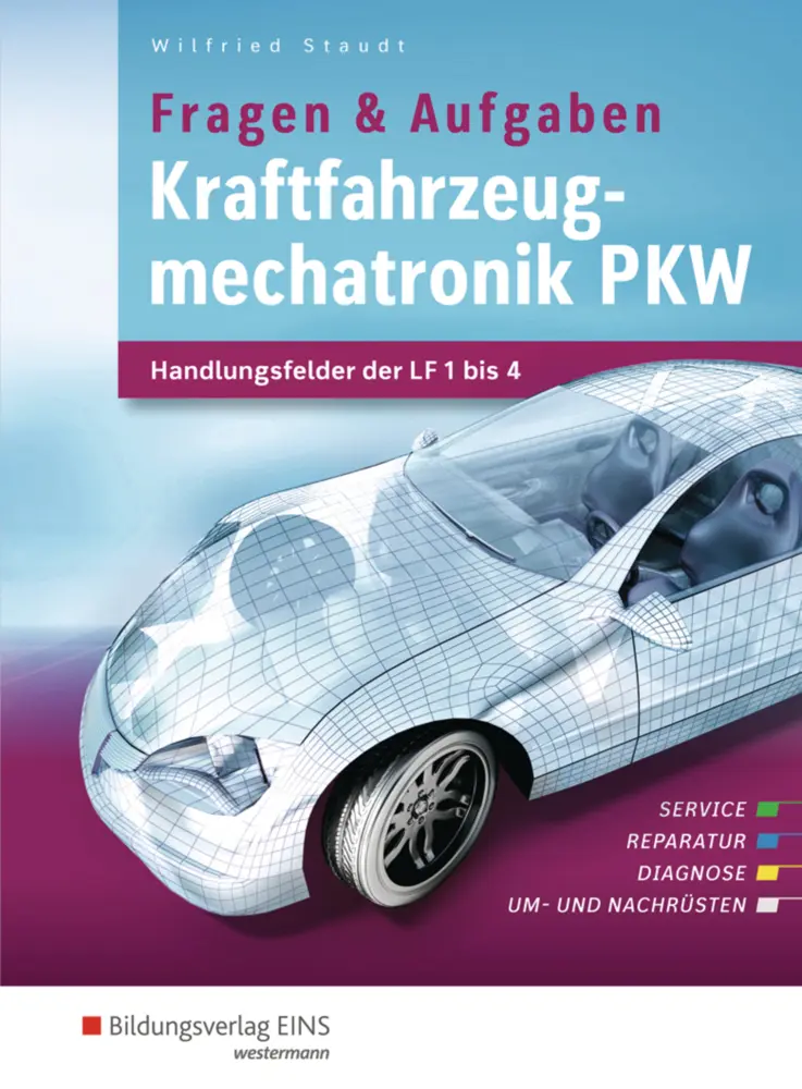Cover: 9783427048367 | Kraftfahrzeugmechatronik PKW - Handlungsfelder der LF 1-14:...