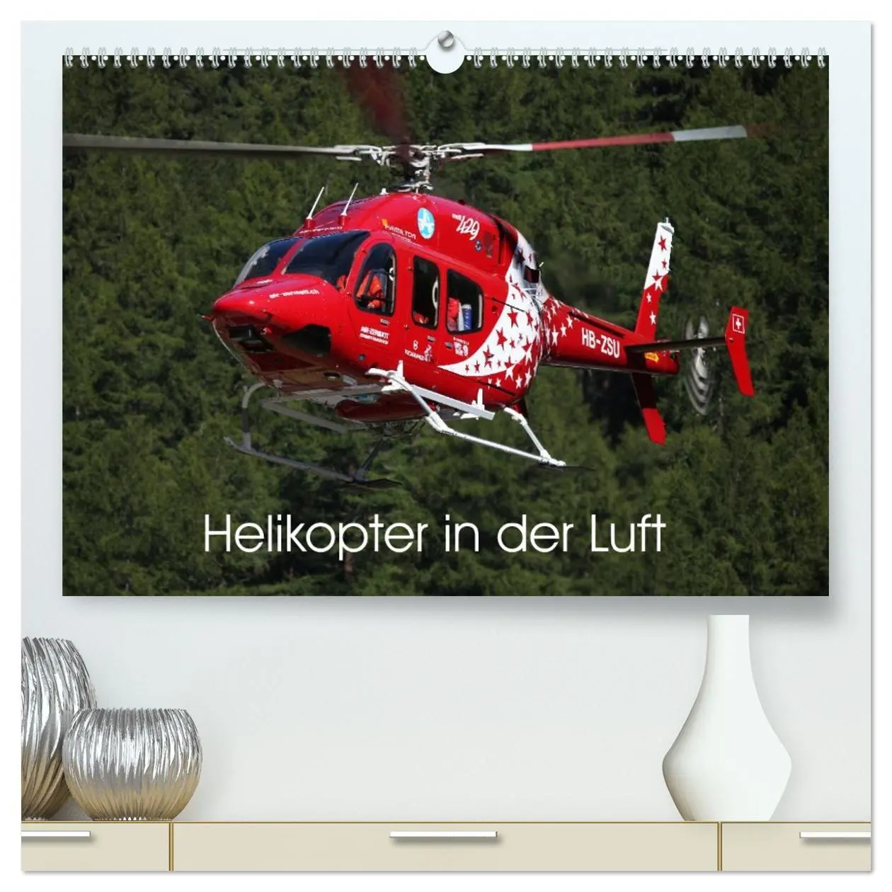 Cover: 9783516078367 | Helikopter in der Luft (hochwertiger Premium Wandkalender 2026 DIN...