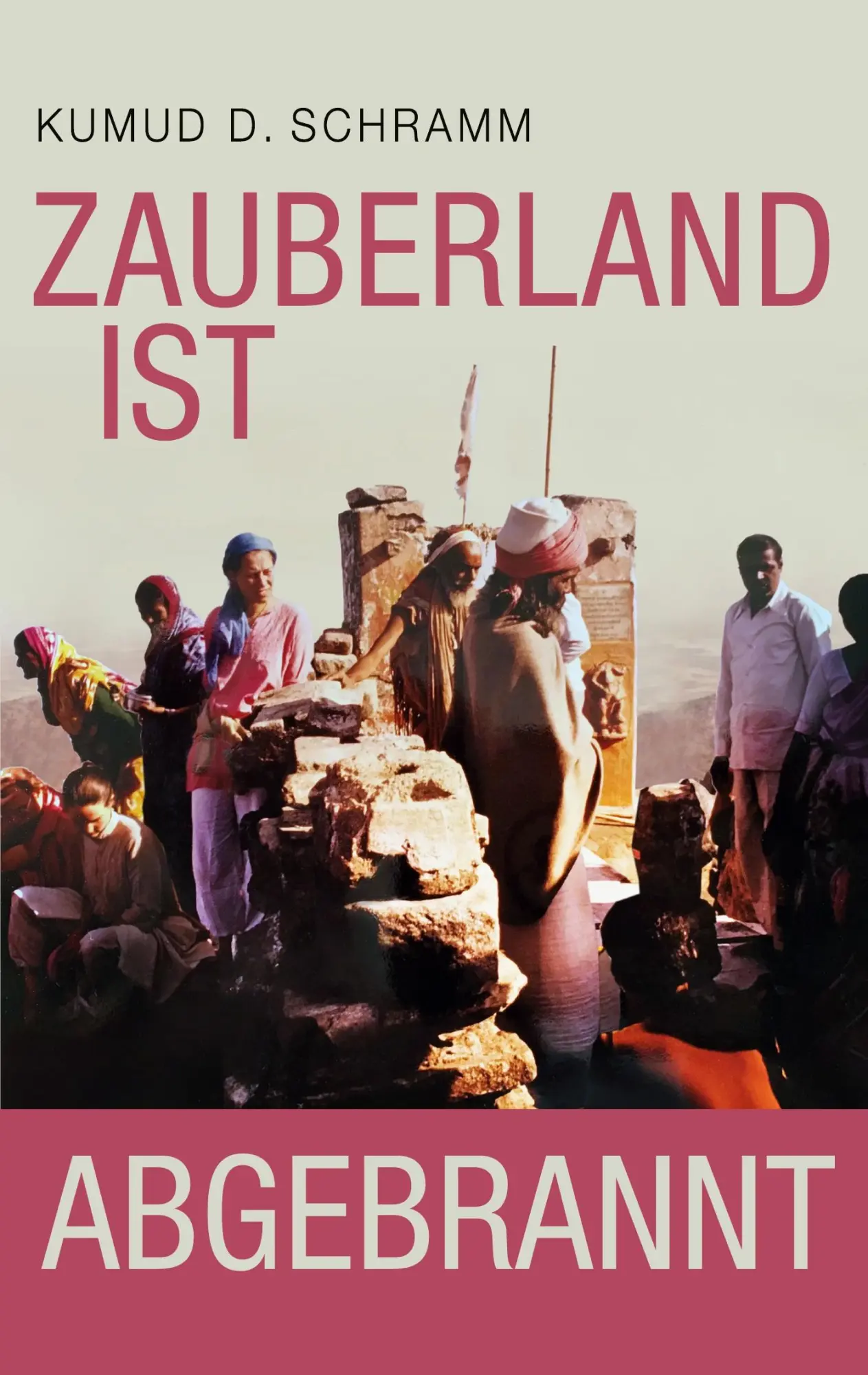 Cover: 9783755738367 | Zauberland ist abgebrannt | Kumud D. Schramm | Taschenbuch | Paperback