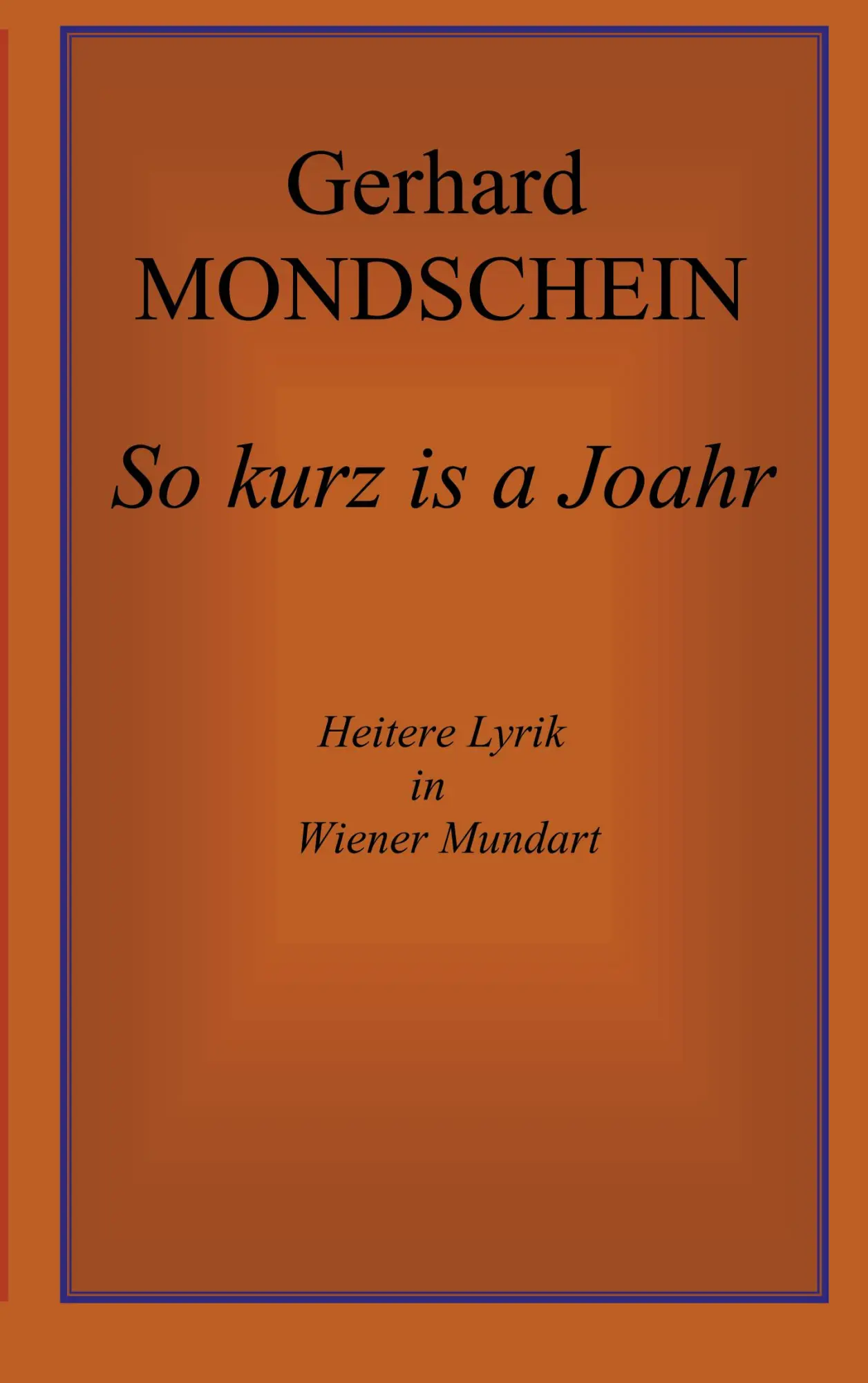 Cover: 9783831108367 | So kurz is a Joahr | Gerhard Mondschein | Taschenbuch | 92 S. | 2000