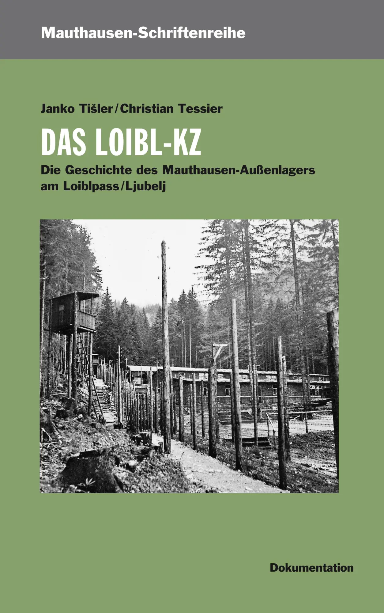 Cover: 9783950218367 | Das Loibl-KZ | Janko Tisler (u. a.) | Taschenbuch | 488 S. | Deutsch