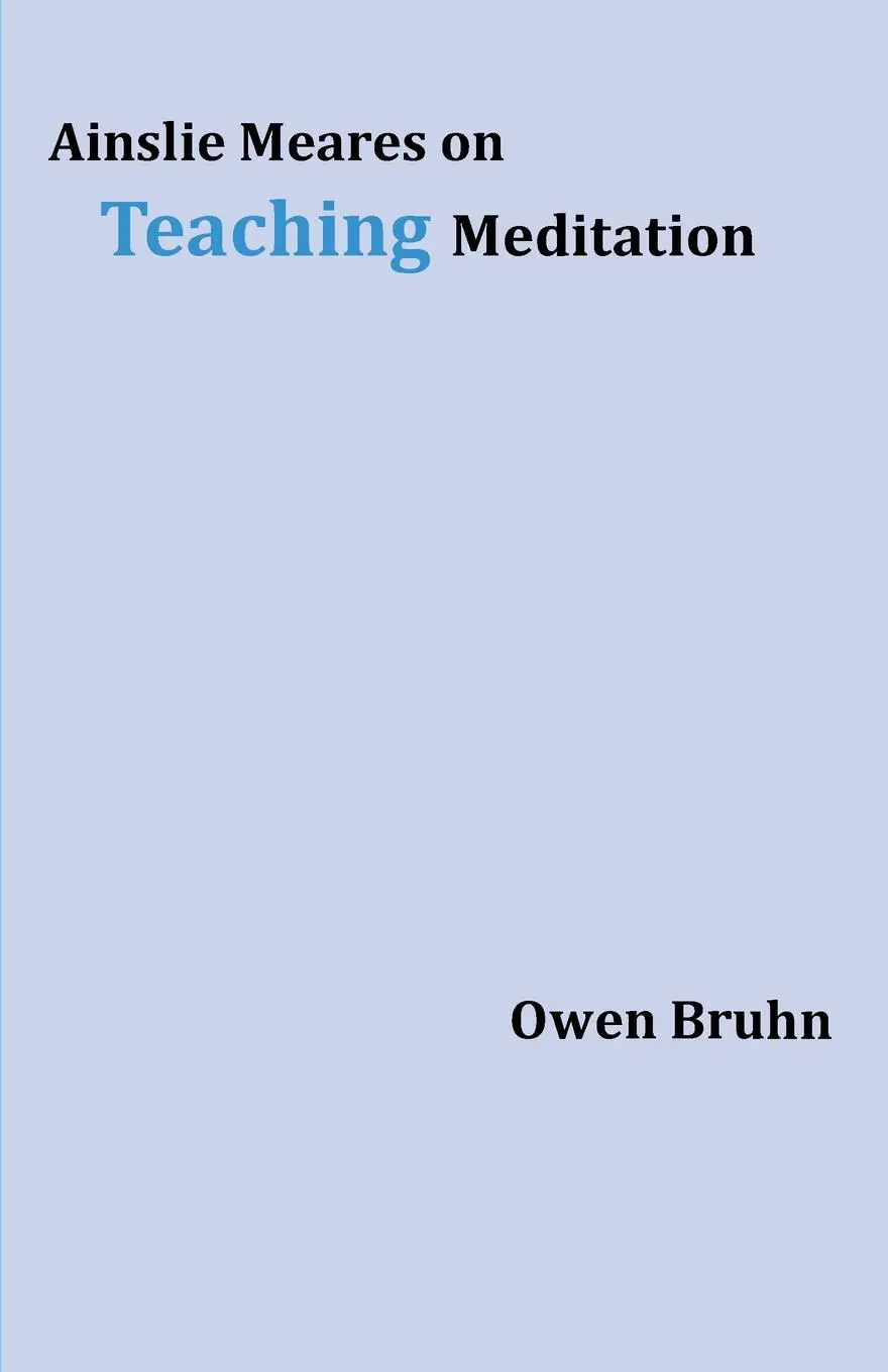 Cover: 9780648108467 | Ainslie Meares on Teaching Meditation | Owen Bruhn | Taschenbuch