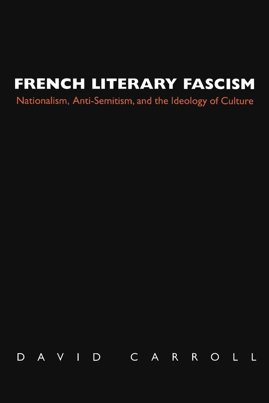 Cover: 9780691058467 | French Literary Fascism | David Carroll | Taschenbuch | Englisch