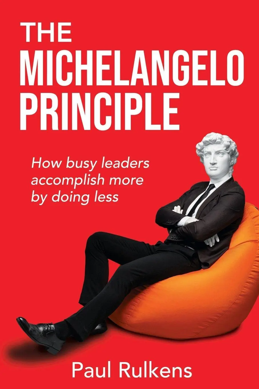 Cover: 9781637428467 | The Michelangelo Principle | Paul Rulkens | Taschenbuch | Englisch