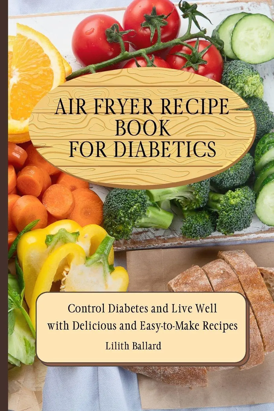 Cover: 9781801908467 | Air Fryer Recipes For Diabetics | Lilith Ballard | Taschenbuch | 2021