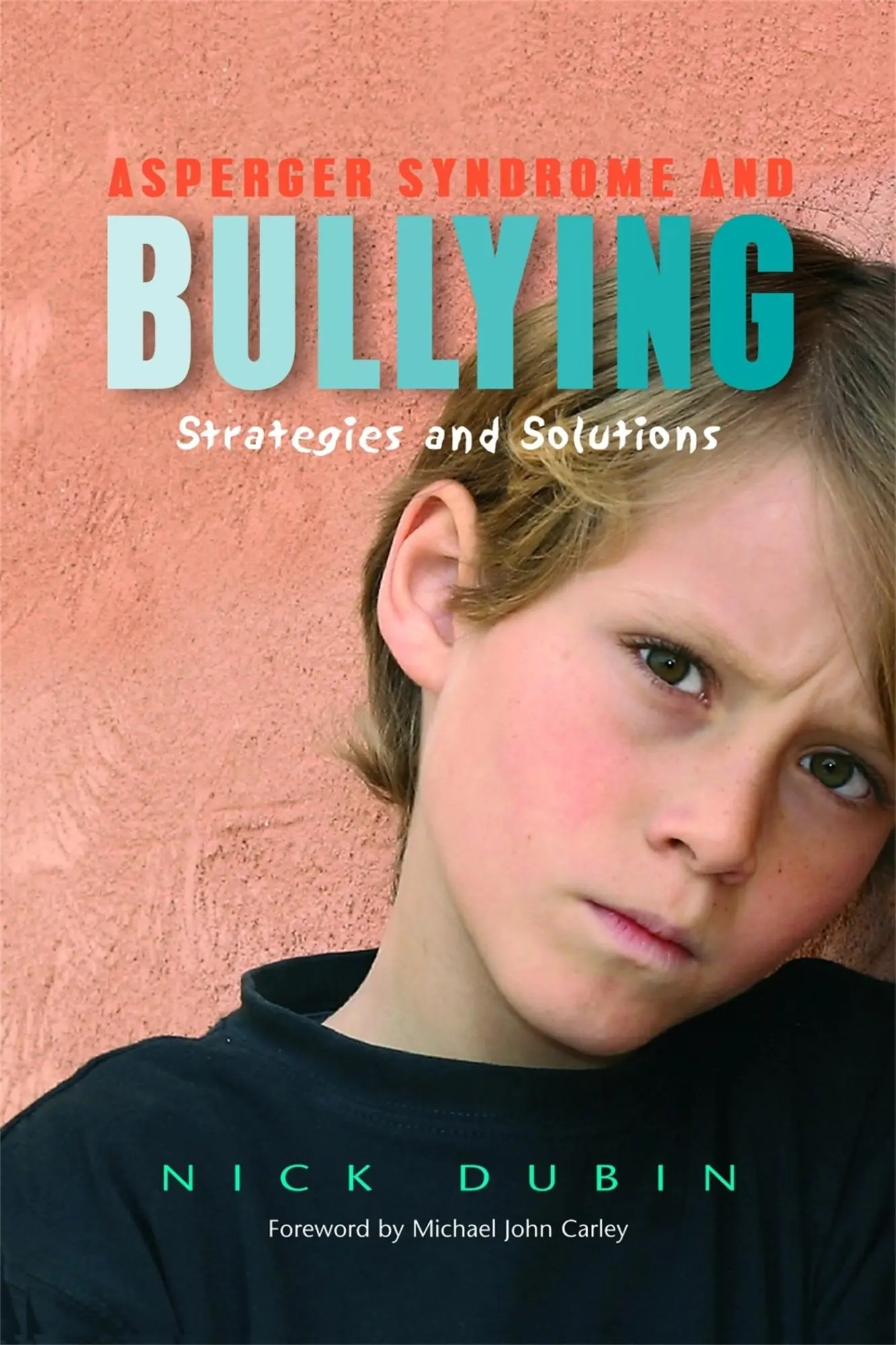 Cover: 9781843108467 | Asperger Syndrome and Bullying | Strategies and Solutions | Nick Dubin