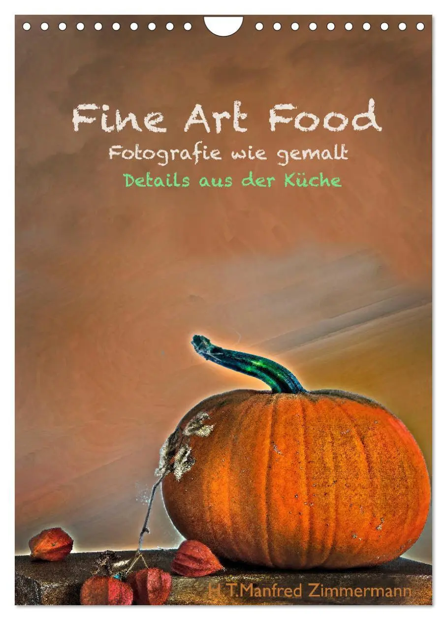Cover: 9783516378467 | Fine Art Food (Wandkalender 2026 DIN A4 hoch), CALVENDO Monatskalender