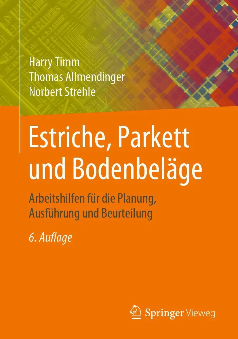 Cover: 9783658258467 | Estriche, Parkett und Bodenbeläge | Harry Timm (u. a.) | Taschenbuch