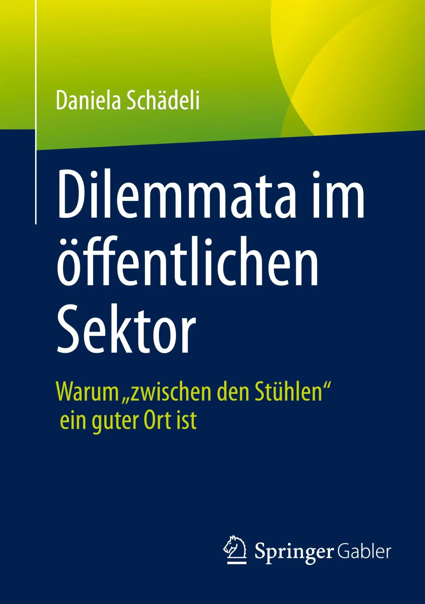 Cover: 9783658498467 | Dilemmata im öffentlichen Sektor | Daniela Schädeli | Taschenbuch | xv