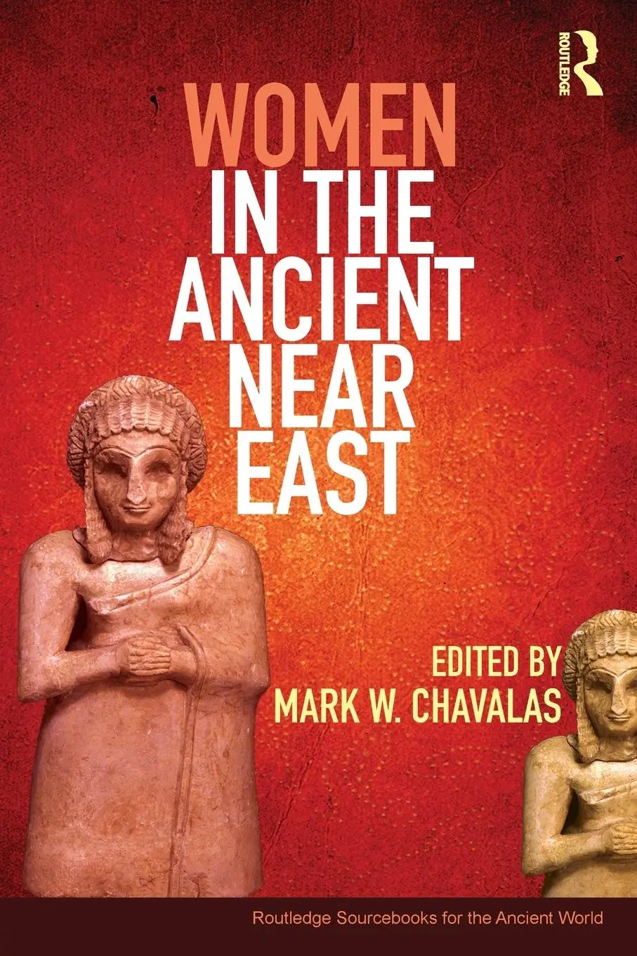 Cover: 9780415448567 | Women in the Ancient Near East | A Sourcebook | Mark Chavalas | Buch