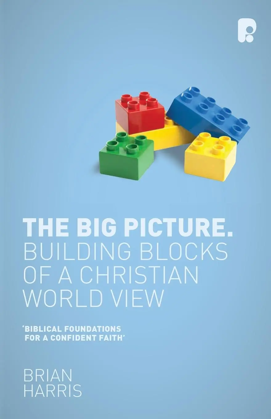 Cover: 9781842278567 | The Big Picture | Building Blocks of a Christian World View | Harris