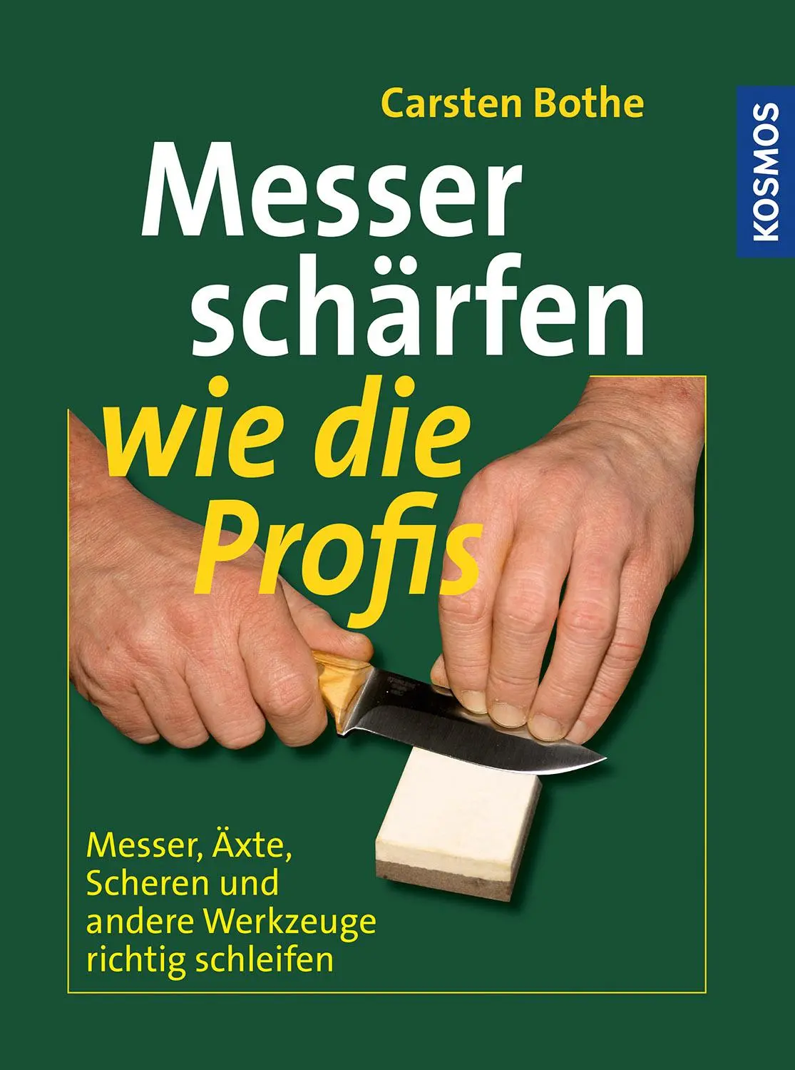 Cover: 9783440108567 | Messer schärfen wie die Profis | Carsten Bothe | Buch | 98 S. | 2006