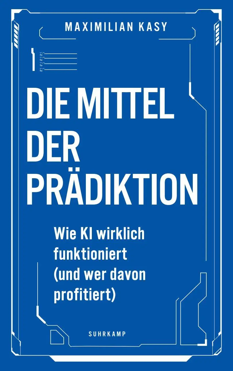 Cover: 9783518588567 | Die Mittel der Prädiktion | Maximilian Kasy | Buch | 263 S. | Deutsch